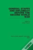 General Staffs And Diplomacy Before The Second World War