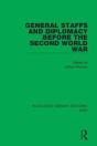General Staffs And Diplomacy Before The Second World War - Preview