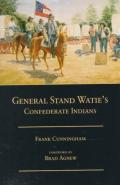 General Stand Watie'S Confederate Indians
