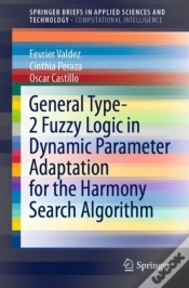 Capa do artigo General Type-2 Fuzzy Logic In Dynamic Parameter Adaptation For The Harmony Search Algorithm