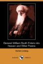 General William Booth Enters Into Heaven And Other Poems (Dodo Press) - Preview