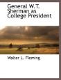 General W.T. Sherman As College Presiden - Preview