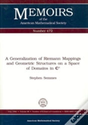 Capa do artigo Generalization Of Riemann Mappings And Geometric Structures On A Space Of Domains In Cn