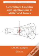 Generalized Calculus With Applications To Matter And Forces