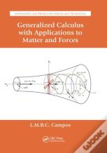 Generalized Calculus With Applications To Matter And Forces