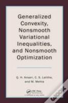 Generalized Convexity, Nonsmooth Variational Inequalities, And Nonsmooth Optimization