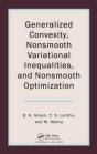 Generalized Convexity, Nonsmooth Variational Inequalities, And Nonsmooth Optimization - Preview