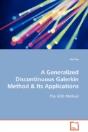 Generalized Discontinuous Galerkin Method & Its Applications - Preview