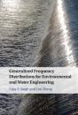 Generalized Frequency Distributions For Environmental And Water Engineering - Preview