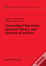 Generalized Functions, Operator Theory, And Dynamical Systems