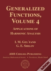 Generalized Functions, Volume 4