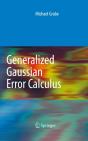 Generalized Gaussian Error Calculus - Preview
