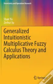 Generalized Intuitionistic Multiplicative Fuzzy Calculus Theory And Applications