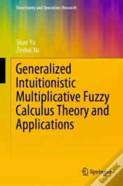 Capa do artigo Generalized Intuitionistic Multiplicative Fuzzy Calculus Theory And Applications
