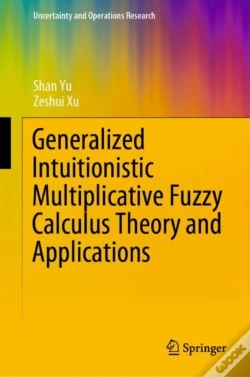 Capa do artigo Generalized Intuitionistic Multiplicative Fuzzy Calculus Theory And Applications