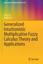 Generalized Intuitionistic Multiplicative Fuzzy Calculus Theory And Applications - Preview