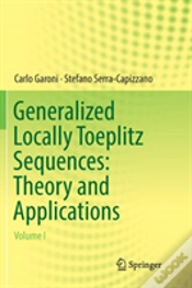 Capa do artigo Generalized Locally Toeplitz Sequences: Theory And Applications