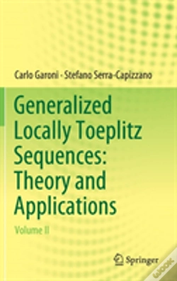Capa do artigo Generalized Locally Toeplitz Sequences: Theory And Applications