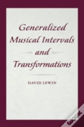 Generalized Musical Intervals And Transformations