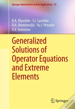 Capa do artigo Generalized Solutions Of Operator Equations And Extreme Elements