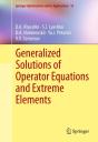 Generalized Solutions Of Operator Equations And Extreme Elements - Preview