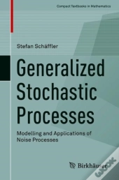 Generalized Stochastic Processes