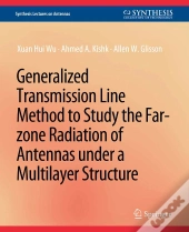 Generalized Transmission Line Method To Study The Far-Zone Radiation Of Antennas Under A Multilayer Structure