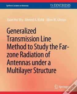 Capa do artigo Generalized Transmission Line Method To Study The Far-Zone Radiation Of Antennas Under A Multilayer Structure