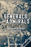 Generals And Admirals Of The Third Reich