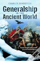 Generalship In The Ancient World