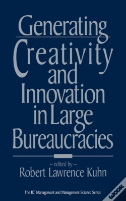 Capa do artigo Generating Creativity And Innovation In Large Bureaucracies