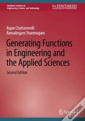 Generating Functions In Engineering And The Applied Sciences