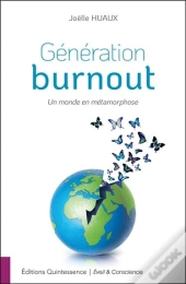 Generation Burnout - Un Monde En Metamorphose