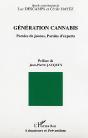 Generation Cannabis ; Paroles De Jeunes, Paroles D'Experts - Preview