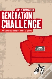 Génération Challenge : Des Jeunes Se Rebellent Contre La Facilité