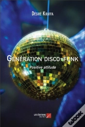 Capa do artigo Generation Disco-Funk - Positive Attitude