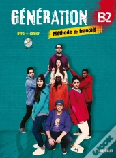 Génération : Fle ; B2 ; Livre + Cahier + Cd Mp3 + Dvd