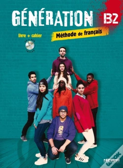 Capa do artigo Génération : Fle ; B2 ; Livre + Cahier + Cd Mp3 + Dvd