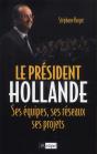 Génération Hollande ; Ses Hommes, Ses Équipes, Ses Réseaux - Preview