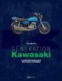 Génération Kawasaki : L'Aventure Fabuleuse Des Trois Cylindres - Preview