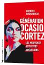 Génération Ocasio-Cortez ; Les Nouveaux Activistes Américains - Preview