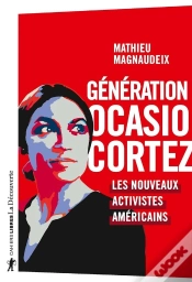 Capa do artigo Génération Ocasio-Cortez ; Les Nouveaux Activistes Américains