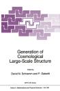 Generation Of Cosmological Large-Scale Structure - Preview