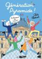 Generation Pyramide ! A L'Assaut Du Louvre ! - 30 Ans Sous La Pyramide - Preview