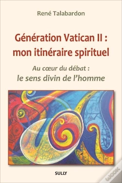 Capa do artigo Generation Vatican Ii : Mon Itineraire Spirituel