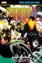 Generation X Epic Collection: Back To School