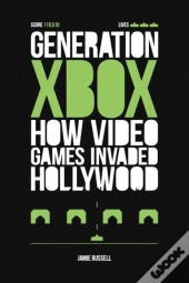 Generation Xbox: How Videogames Invaded Hollywood