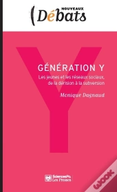 Génération Y ; Les Jeunes Et Les Réseaux Sociaux, De La Dérision À La Subversion