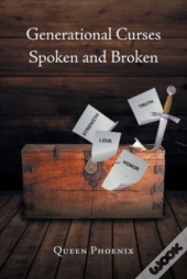 Generational Curses Spoken And Broken