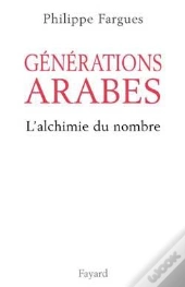 Générations Arabes : L'Alchimie Du Nombre